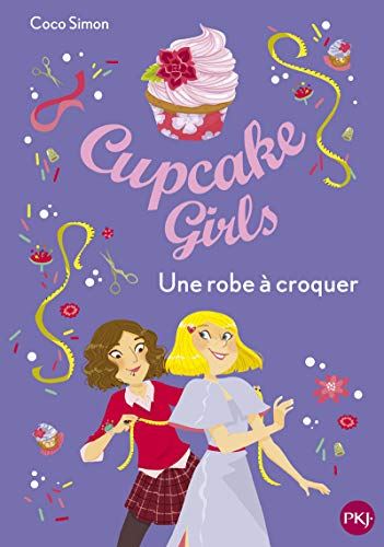 Cupcake Girls - tome 22 Une robe à croquer (22) von POCKET JEUNESSE