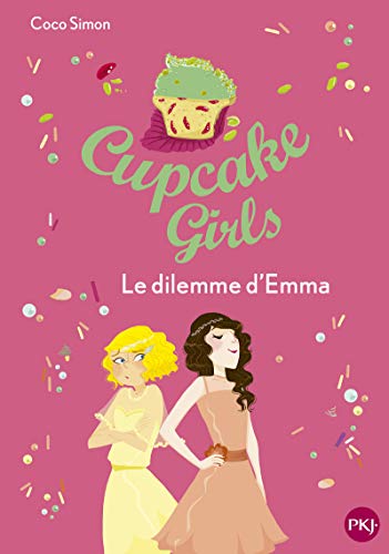 Cupcake Girls - tome 23 Le dilemme d'Emma (23)