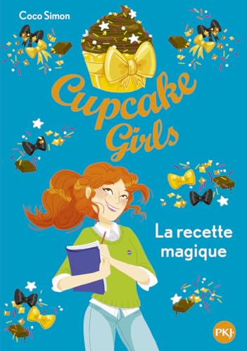 Cupcake Girls - tome 4 La recette magique (4)