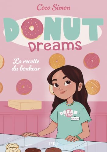 Donut Dreams - Tome 1 La recette du bonheur Donut Dreams - Tome 1 La recette du bonheur von POCKET JEUNESSE