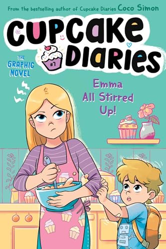 Emma All Stirred Up! The Graphic Novel (Volume 7) (Cupcake Diaries: The Graphic Novel) von Simon Spotlight