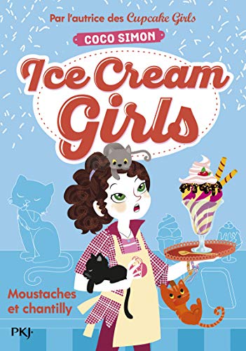 Ice Cream Girls - tome 3 Moustaches et chantilly (3) von POCKET JEUNESSE