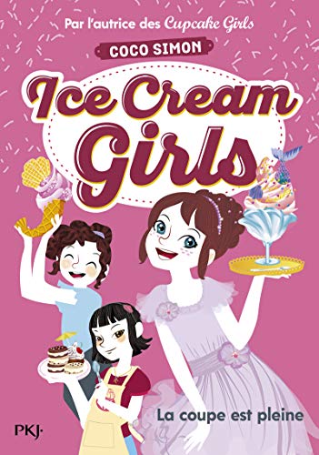 Ice Cream Girls - tome 4 La coupe est pleine (4) von POCKET JEUNESSE