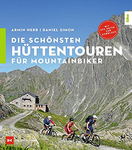 Die schönsten Hüttentouren für Mountainbiker von DELIUS KLASING