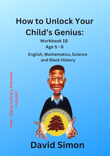 How to Unlock Your Child's Genius: Workbook 1B von Independently published