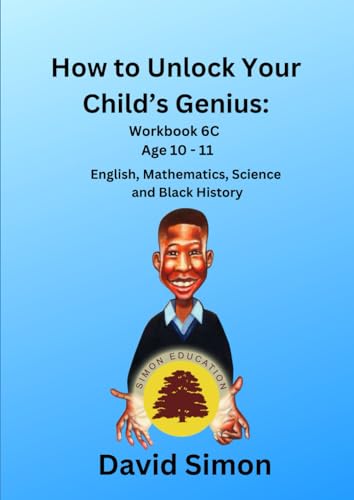How to Unlock Your Child's Genius: Workbook 6c von Simon Education