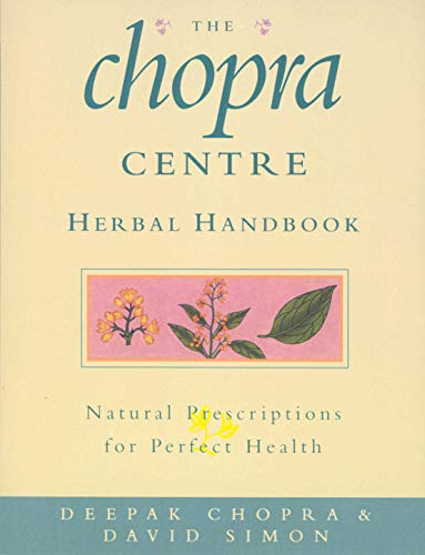 The Chopra Centre Herbal Handbook von Rider