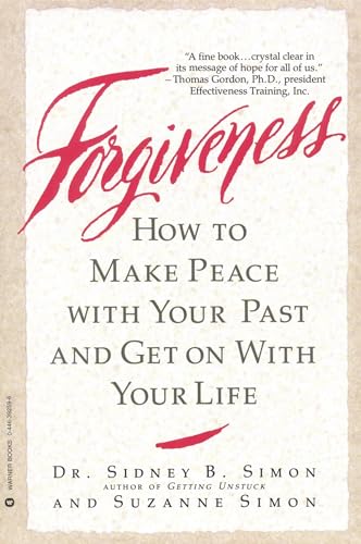 Forgiveness: How to Make Peace With Your Past and Get on With Your Life von Grand Central Publishing