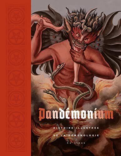 Pandemonium: Histoire illustrée de la démonologie von CERNUNNOS