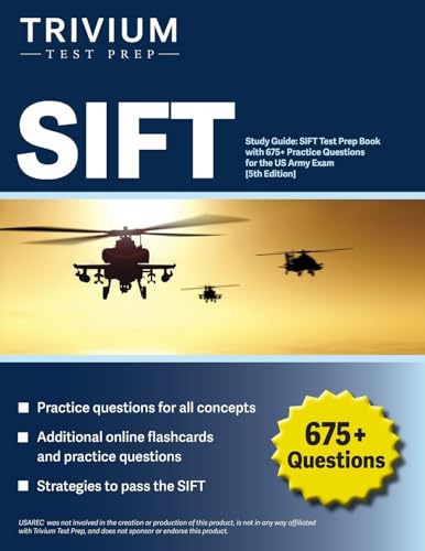 SIFT Study Guide: SIFT Test Prep Book with 675+ Practice Questions for the US Army Exam [5th Edition] von Trivium Test Prep