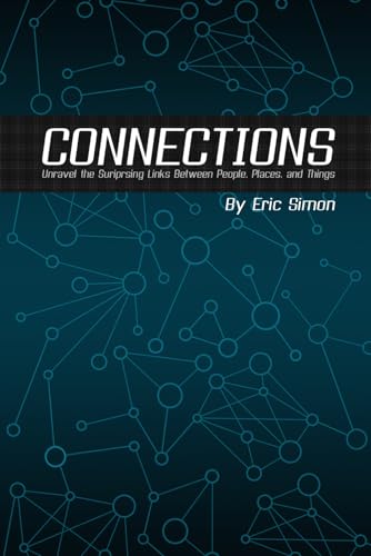 Connections: Unravel the Surprising Links Between People, Places, and Things von Independently published