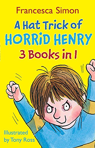 A Hat Trick of Horrid Henry 3-in-1: Horrid Henry Mega-Mean/Football Fiend/Christmas Cracker