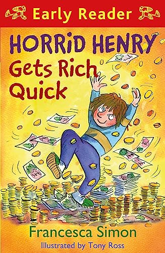 Horrid Henry Early Reader: Horrid Henry Gets Rich Quick: Book 5 von Orion Children's Books