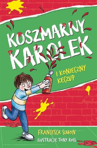 Koszmarny Karolek i konieczny keczup Koszmarny Karolek i konieczny keczup