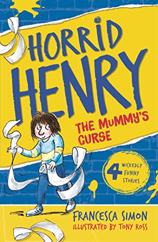 The Mummy's Curse: Book 7 (Horrid Henry)