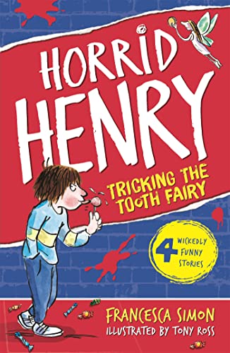 Tricking the Tooth Fairy: Book 3 (Horrid Henry) von Orion Children's Books