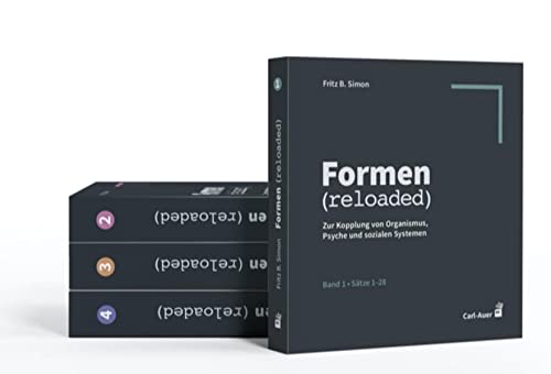 Formen (reloaded): Zur Kopplung von Organismus, Psyche und sozialen Systemen, 4 Bände im Schuber von Carl-Auer Verlag GmbH