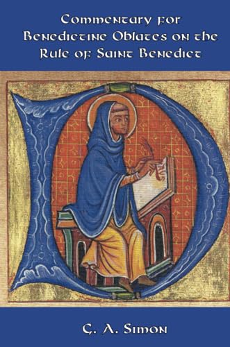 Commentary for Benedictine Oblates on the Rule of Saint Benedict von Abbey Editions
