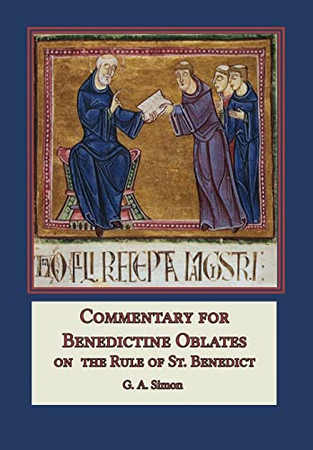 Commentary for Benedictine Oblates: On the Rule of St. Benedict von Mediatrix Press