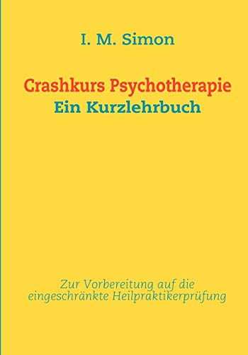 Crashkurs Psychotherapie: Ein Kurzlehrbuch
