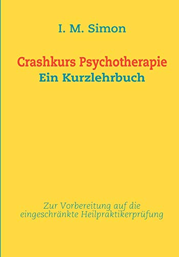 Crashkurs Psychotherapie: Ein Kurzlehrbuch