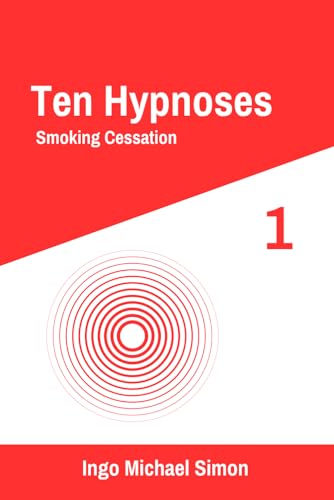 Ten Hypnoses: smoking cessation Ten Hypnoses: smoking cessation von Independently published