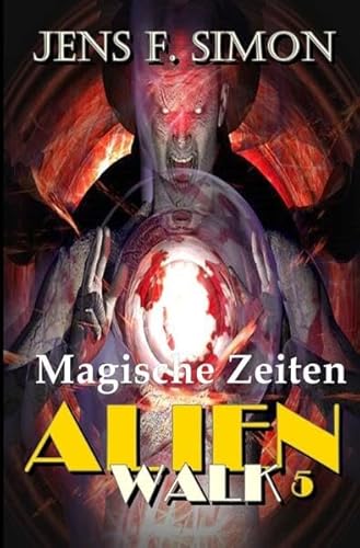 AlienWalk / Magische Zeiten (AlienWalk 5): DE