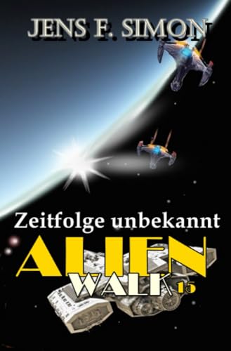 Zeitfolge unbekannt (AlienWalk 15): DE von epubli