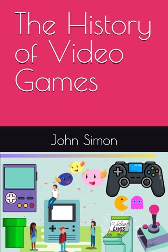 The History of Video Games (Gaming) von Independently published
