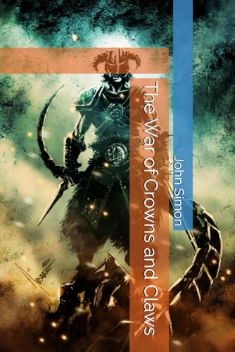 The War of Crowns and Claws (Dragonborn Legacy, Band 2) von Independently published