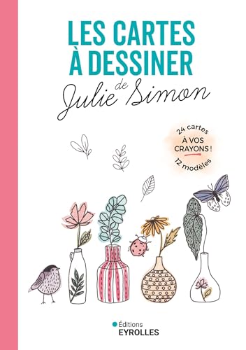 Les cartes à dessiner de Julie Simon: Avec 24 cartes