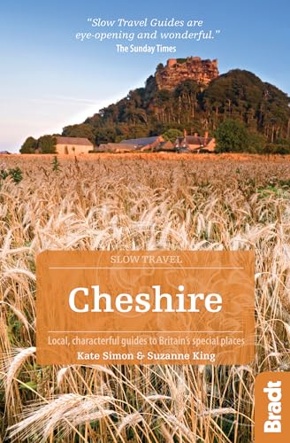 Cheshire: Local, characterful guides to Britain's Special Places (Bradt Slow Travel) von Bradt Travel Guides