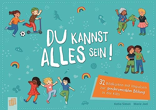 Du kannst alles sein!: 32 Bildkarten mit Impulsen zur gendersensiblen Bildung in der Kita Du kannst alles sein!: 32 Bildkarten mit Impulsen zur gendersensiblen Bildung in der Kita