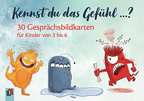 Kennst du das Gefühl ...?: 30 Gesprächsbildkarten für Kinder von 3-6