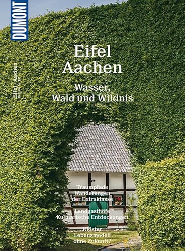 DuMont Bildatlas Eifel, Aachen: Wasser, Wald und Wildnis