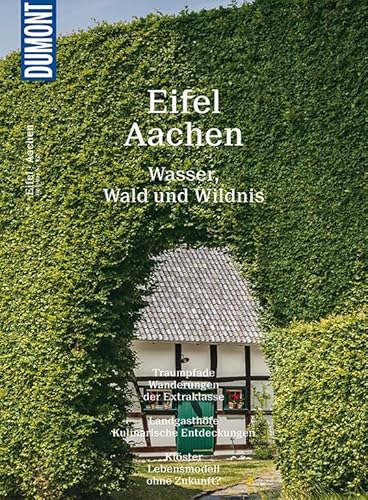 DuMont Bildatlas Eifel, Aachen: Wasser, Wald und Wildnis DuMont Bildatlas Eifel, Aachen: Wasser, Wald und Wildnis