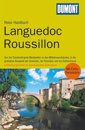 DuMont Reise-Handbuch Reiseführer Languedoc, Roussillon: Entdeckungsreisen im französischen Südwesten DuMont Reise-Handbuch Reiseführer Languedoc, Roussillon: Entdeckungsreisen im französischen Südwesten