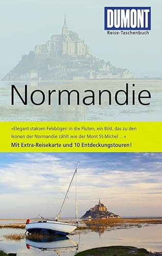 DuMont Reise-Taschenbuch Reiseführer Normandie: Mit 10 Entdeckungstouren