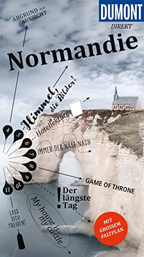 DuMont direkt Reiseführer Normandie: Mit großem Faltplan DuMont direkt Reiseführer Normandie: Mit großem Faltplan