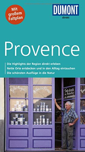 DuMont direkt Reiseführer Provence: Mit großem Faltplan DuMont direkt Reiseführer Provence: Mit großem Faltplan