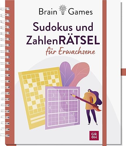 Brain Games - Sudokus und Zahlenrätsel für Erwachsene: Rätselbuch mit über 170 kniffligen Zahlenspielen und praktischer Stiftlasche (Gehirnjogging für Erwachsene) Brain Games - Sudokus und Zahlenrätsel für Erwachsene: Rätselbuch mit über 170 kniffligen Zahlenspielen und praktischer Stiftlasche (Gehirnjogging für Erwachsene)