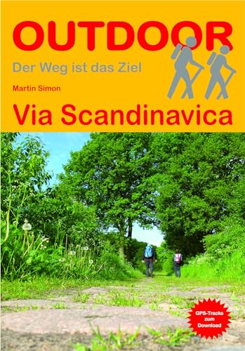 Via Scandinavica (Outdoor Pilgerführer, Band 367) von Stein, Conrad, Verlag