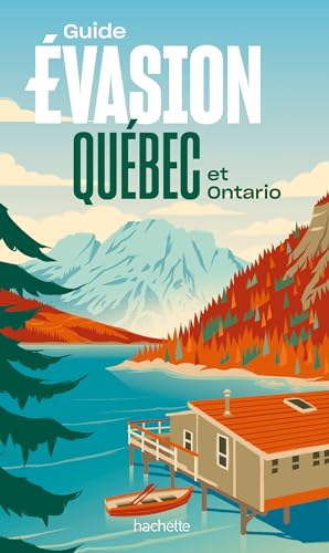 Québec et Ontario Guide Evasion von HACHETTE TOURI