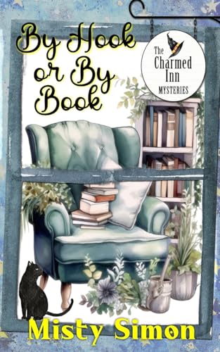 By Hook or By Book (The Charmed Inn Mysteries, Band 1) von Rowan Prose Publishing, LLC