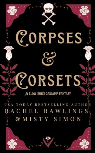 Corpses & Corsets von Independently published