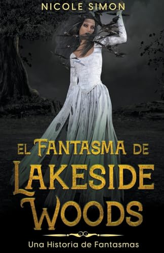 El Fantasma de Lakeside Woods von Nicole Simon