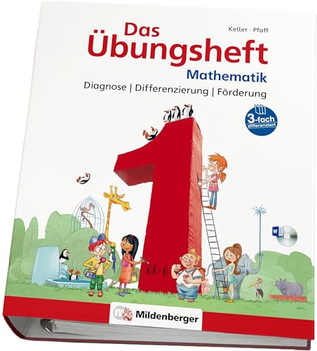 Das Übungsheft Mathematik 1 – Diagnose | Differenzierung | Förderung (Übungsheft Mathematik 1 neu) von Mildenberger Verlag GmbH