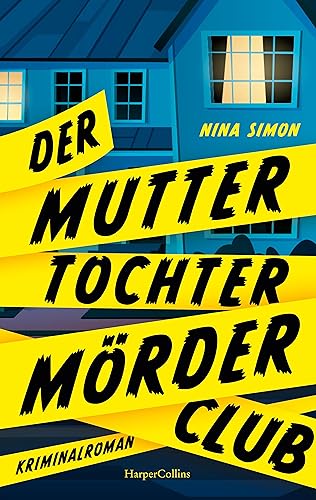 Der Mutter-Tochter-Mörder-Club: Kriminalroman | Cosy Crime mit Witz und starken Frauen | Sommerkrimi 2024 | A Reese Witherspoon Book Club Pick | New York Times Bestseller 2024 Der Mutter-Tochter-Mörder-Club: Kriminalroman | Cosy Crime mit Witz und starken Frauen | Sommerkrimi 2024 | A Reese Witherspoon Book Club Pick | New York Times Bestseller 2024