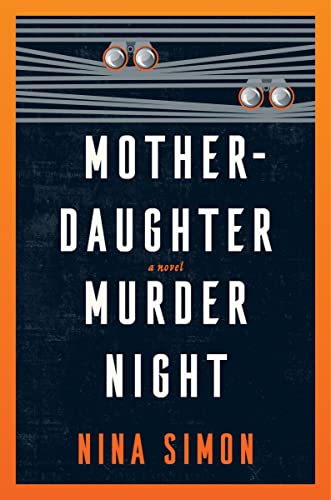 Mother-Daughter Murder Night: A Novel Mother-Daughter Murder Night: A Novel von William Morrow Paperbacks