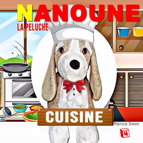 NANOUNE LA PELUCHE: CUISINE von Independently published